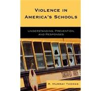 Violence in Americas Schools by R. Murray Thomas R. Thomas (Auteur)