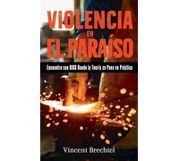 Violence in Heaven: Meeting God Where Rubber Meets the Road (Spanish Edition)