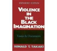 Violence in the Black Imagination Ronald T. Takaki (Auteur)