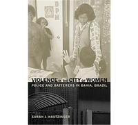 Violence in the City of Women Sarah J. Hautzinger (Auteur)