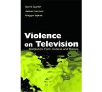 Violence on Television, Lea's Communication Series Barrie Gunter, Jackie Harrison, Maggie Wykes (Auteur)