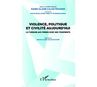 Violence, politique et civilité aujourd'hui