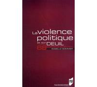 VIOLENCE POLITIQUE ET SON DEUIL
