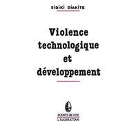 Violence technologique et développement : la question africaine du développement