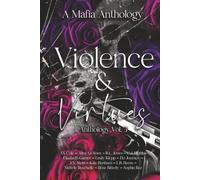 Violence & Virtues: Vol.3: A Mafia Anthology