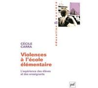 Violences à l'école élémentaire: L'expérience des élèves er des enseignants