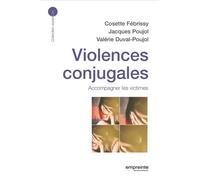 Violences conjugales Accompagner les victimes - Cosette Fébrissy - Empreinte Temps Present - broché - Etude