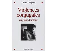 Violences conjugales en guise d'amour