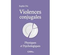 Violences conjugales physiques et psychologiques