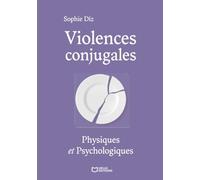 Violences conjugales physiques et psychologiques
