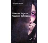 Violences de genre, violences du handicap - Maudy Piot - L'harmattan - broché - Essai