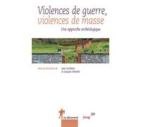 Violences de guerre, violences de masse - Garcia Dominique - La découverte - broché - Etude