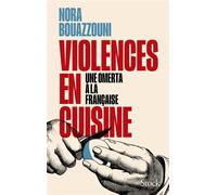Nora Bouazzouni – Violences en cuisine – Une omerta à la française – Broché