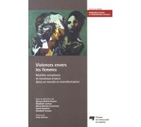 Violences envers les femmes - Sonia Gauthier - Presses Universite Du Quebec - broché - Etude