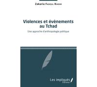 Violences et évènements au Tchad: Une approche d'anthropologie politique