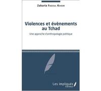 Zakaria Fadoul Khidir – Violences et évènements au Tchad – Une approche d'anthropologie politique