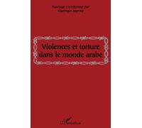 Violences et torture dans le monde arabe - Haytham Manna - L'harmattan - broché - Livre