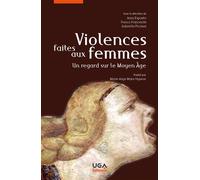 Violences faites aux femmes Un regard sur le Moyen Âge - Anna Esposito - Uga - broché - Essai