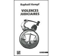 Violences judiciaires Raphaël Kempf (Auteur)