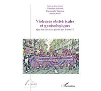 Violences obstétricales et gynécologiques: Que fait-on de la parole des femmes?