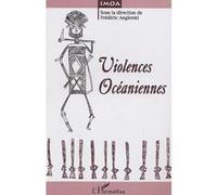 Violences océaniennes Frédéric Angleviel (Auteur)