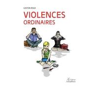 Violences ordinaires - Gaston Roux - Amalthee - broché - Roman