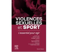 Violences sexuelles et sport L'essentiel pour agir - Olivier Coste - Elsevier Masson - broché - Scolaire / Universitaire