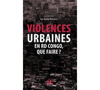 Violences urbaines en RD Congo, que faire? - Guy Aundu Matsanza - Academia Eds - broché - Essai