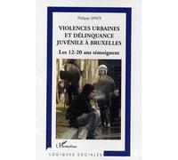Violences urbaines et délinquance juvénile à Bruxelles – Les 12-20 ans témoignent – L'Harmattan