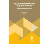 Violencia contra la mujer y derechos humanos: perspectivas sociojurídicas