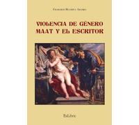 Violencia de género. Maat y el escritor