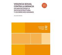 Violencia sexual contra la infancia. Un análisis desde la justicia estructural y los derechos humanos
