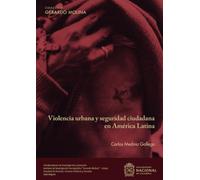 Violencia urbana y seguridad ciudadana en América Latina