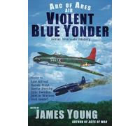 Violent Blue Yonder: Aerial Alternate History