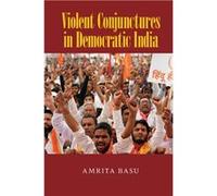 Violent Conjunctures in Democratic India - Basu Amrita Amherst College Massachusetts - Cambridge University Press - Livre en Anglais - Hardback Basu Amrita Amherst College MassachusettsBasu Amrita Amh
