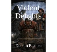 Violent Delights