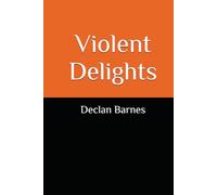 Violent Delights