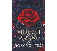 Violent Delights: A Dark Mafia Romance
