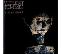 Violent Femmes - Hallowed Ground [Import]