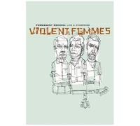 Violent Femmes - Permanent Record: Live & Otherwise