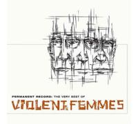 Violent Femmes Permanent Record: The Very Best Of (CD) Album