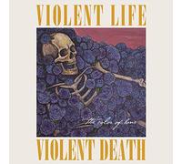 Violent Life Violent Death - the Color Of Bone