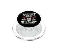 Violent When Necessary Viking Lover Funny Viking Lover PopSockets PopGrip pour MagSafe