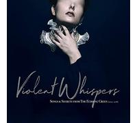 Violent Whispers: Songs and Secrets from The Echoing Green