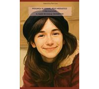 Violenza di genere, peso mediatico e prevenzione. Il caso di Giulia Cecchettin