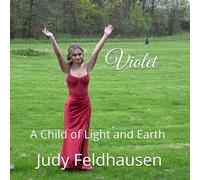 Violet: A Child of Light and Earth