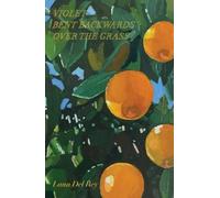 Violet Bent Backwards Over the Grass by Lana Del Rey [Hardback] NEUF