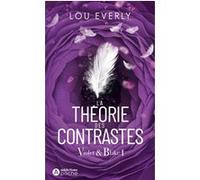 Violet & Blake 1 : la théorie des contrastes Lou Everly (Auteur)
