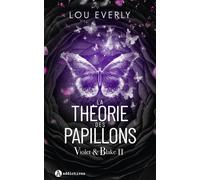 Violet & Blake 2 : la théorie des papillons - Lou Everly - Addictives Eds - broché - Roman