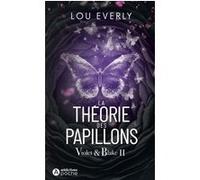 Violet & Blake 2 : la théorie des papillons Lou Everly (Auteur)